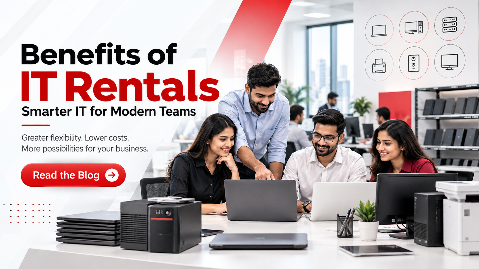 7 benefits of IT rentals: Smarter IT for Modern Teams